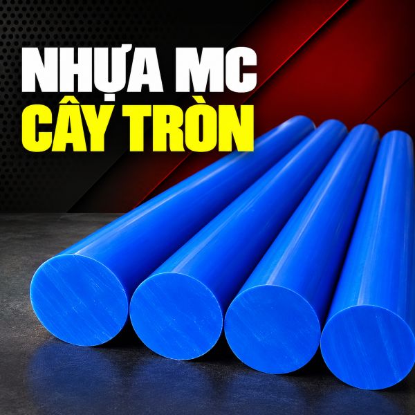 Nhựa MC cây tròn